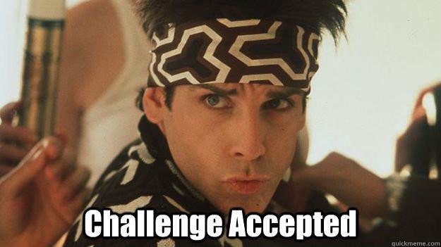 Zoolander &ldquo;Challenge Accepted&rdquo; meme