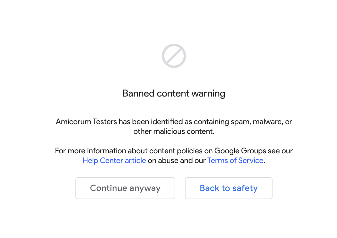 Google Groups banned content warning saying Amicorum Testers contains spam, malware, or other malicious content